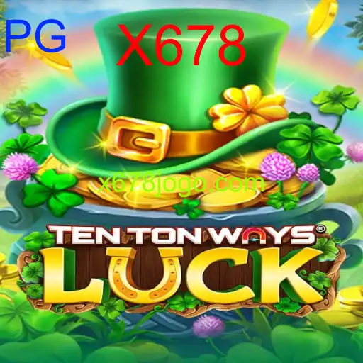 TenTonWaysLuck - X678